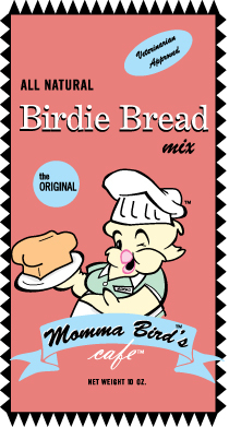 Momma's Birdie Bread- The Original